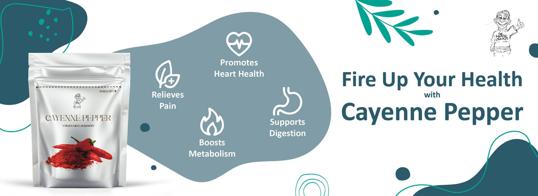The Fiery Benefits of Cayenne Pepper for Your Health